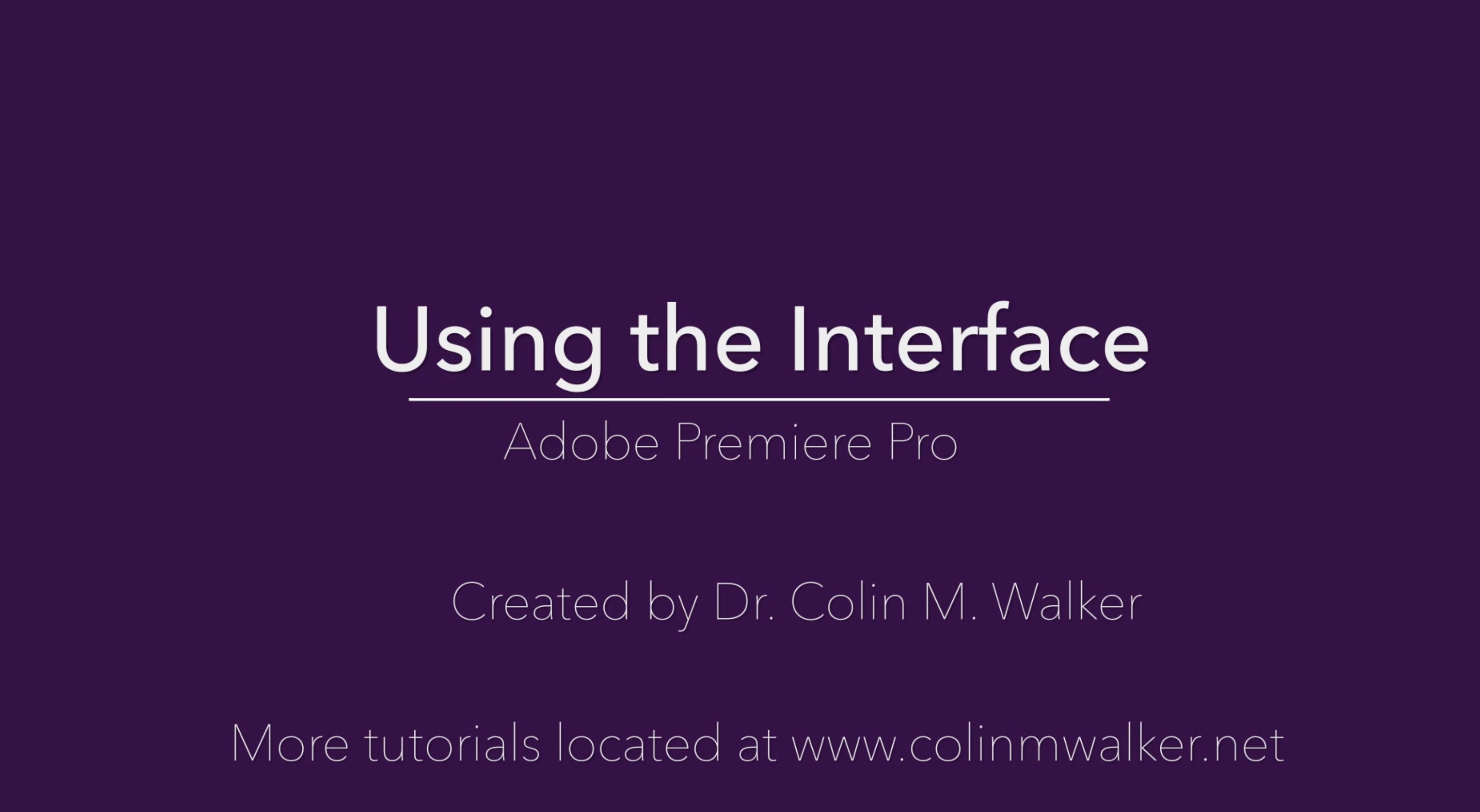 Adobe Premiere Pro Tutorial: Using the Interface